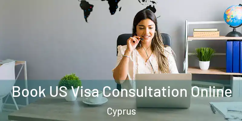  Book US Visa Consultation Online Cyprus