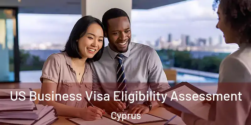  US Business Visa Eligibility Assessment Cyprus