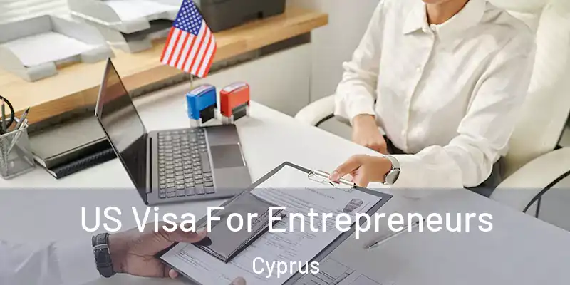  US Visa For Entrepreneurs Cyprus