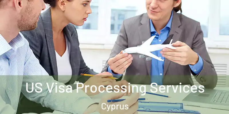  US Visa Processing Services Cyprus