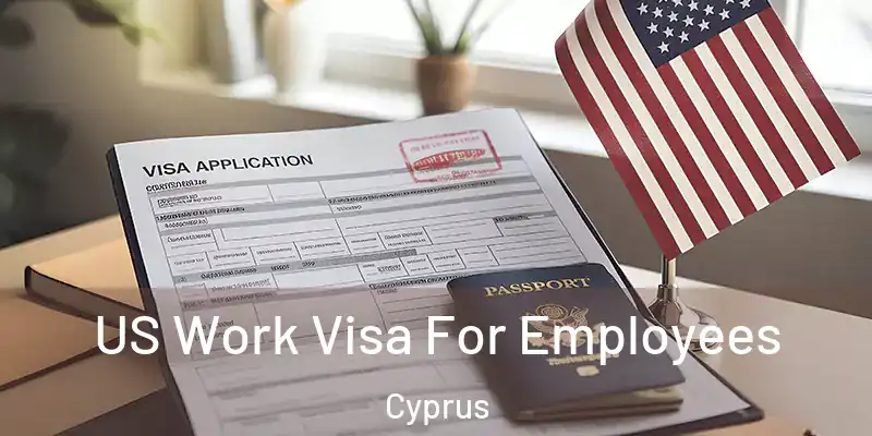  US Work Visa For Employees Cyprus